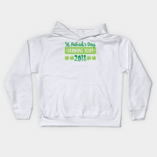 St Patrick's Day Drinking Team 2018 Kids Hoodie